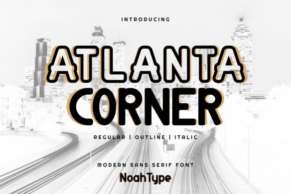 Atlanta Corner: The Modern Sans Serif Font for Crafters