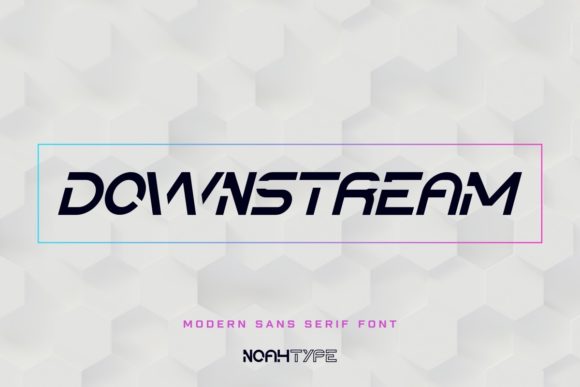 Downstream Font: A Modern Sans Serif for Digital Brands